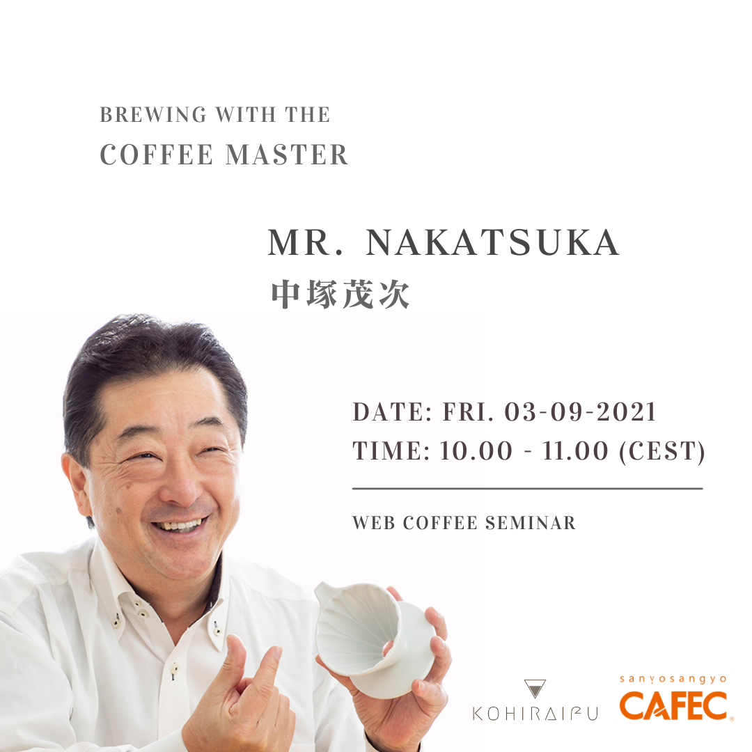 Brewing with the Coffee Master - Mr. Shigeji Nakatsuka